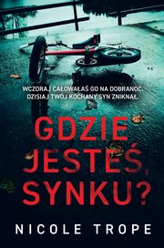 Gdzie jeste synku?, Nicole Trope