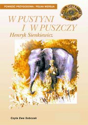 ksiazka tytu: W pustyni i w puszczy autor: Henryk Sienkiewicz