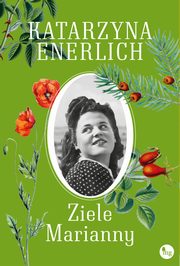 Ziele Marianny, Katarzyna Enerlich