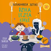 Superbohater z antyku. Tom 7. Dzika uczta Kirke, Stella Tarakson