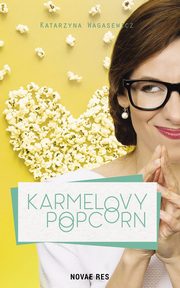 ksiazka tytu: Karmelovy popcorn autor: Katarzyna Wagasewicz
