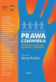 ksiazka tytu: Prawa czowieka. Wspczesne zjawiska, wyzwania, zagroenia Tom I - Katarzyna Roszewska: Proces wdraania konwencji o prawach osb niepenosprawnych autor: 