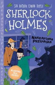 ksiazka tytu: Klasyka dla dzieci. Sherlock Holmes. Tom 4. Nakrapiana przepaska autor: Sir Arthur Conan Doyle