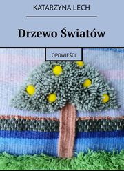 Drzewo wiatw, Katarzyna Lech