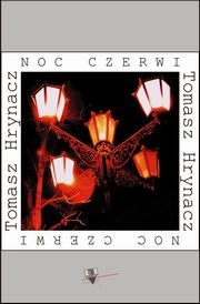 Noc czerwi, Tomasz Hrynacz