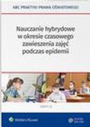 Nauczanie hybrydowe w okresie czciowego zawieszenia zaj w czasie epidemii, Lidia Marciniak, Elbieta Piotrowska-Albin