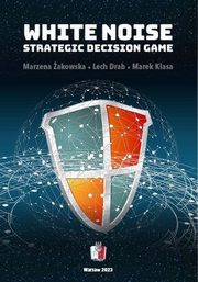 WHITE NOISE: Strategic Decision Game, Marzena akowska, Lech Drab, Marek Klasa