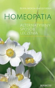 ksiazka tytu: Homeopatia autor: Beata Moksa-Kwodziska