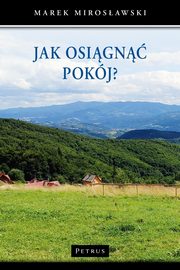 JAK OSIGN POKJ?, Marek Mirosawski