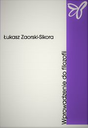 Wprowadzenie do filozofii, ukasz Zaorski-Sikora