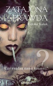 ksiazka tytu: Zatajona prawda autor: ukasz Kulak