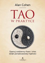 Tao w praktyce, Alan Cohen