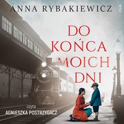 Do koca moich dni, Anna Rybakiewicz