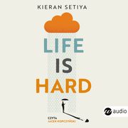 Life is Hard.Filozofia na trudne czasy, Kieran Setiya