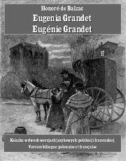 Eugenia Grandet. Eugnie Grandet, Honor de Balzac