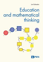 Education and mathematical thinking, Jan Gauszka