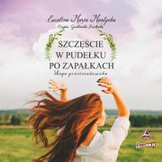 Saga gocieradowska. Tom 1. Szczcie w pudeku po zapakach, Ewelina Maria Mantycka