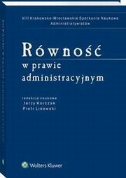 Rwno w prawie administracyjnym, Jerzy Korczak, Piotr Lisowski
