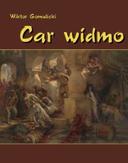 Car widmo, Wiktor Gomulicki