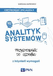 ksiazka tytu: Analityk systemw autor: Karolina Zmitrowicz