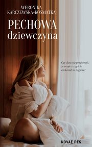 Pechowa dziewczyna, Weronika Karczewska-Kosmatka