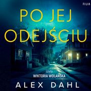 Po jej odejciu, Alex Dahl