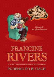 Pudeko po butach, Francine Rivers