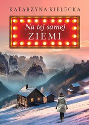 Na tej samej ziemi, Katarzyna Kielecka