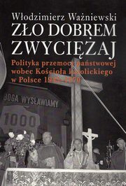 Zo dobrem zwyciaj, Wodzimierz Waniewski