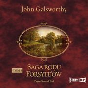 Saga rodu Forsyte?w. Tom 3. Przebudzenie. Do wynajcia, John Galsworthy