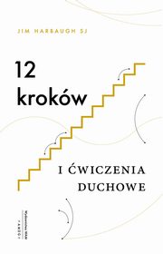 12 krokw i wiczenia duchowe, Jim Harbaugh