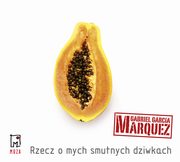 Rzecz o mych smutnych dziwkach, Gabriel Garcia Marquez