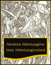 Niedola Nibelungw inaczej Pie o Nibelungach, Nieznany