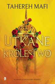 Utkane krlestwo, Tahereh Mafi