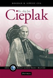 ks. abp Jan Cieplak, Bogdan Siwiec
