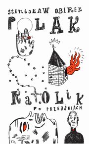 Polak-katolik po przejciach, Stanisaw Obirek