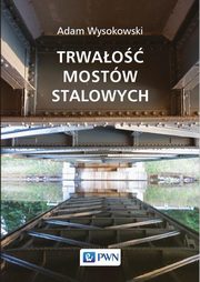 Trwao mostw stalowych, Adam Wysokowski