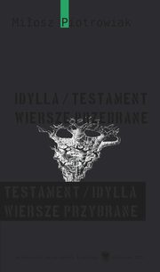 ksiazka tytu: Idylla/testament. Wiersze przebrane. Testament/idylla. Wiersze przybrane - 04 Rozdz. 7-9. Larum czy monotonia? 