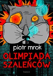 Olimpiada szalecw, Piotr Mrok