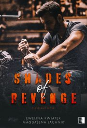 Shades of Revenge, Ewelina Kwiatek, Magdalena Jachnik