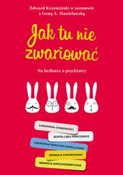 ksiazka tytu: Jak tu nie zwariowa autor: Irena A. Stanisawska, Edward Krzemiski