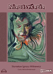 Nienasycenie, Stanisaw Ignacy Witkiewicz