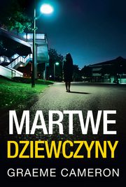 Martwe dziewczyny, Graeme Cameron