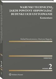 Warunki techniczne, jakim powinny odpowiada budynki i ich usytuowanie. Komentarz, Micha Bursztynowicz, Martyna Sugocka