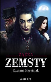 ksiazka tytu: dza zemsty autor: Zuzanna Marciniak