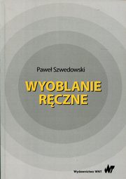 Wyoblanie rczne, Pawe Szwedowski