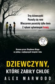 Dziewczyny, ktre zabiy Chloe, Alex Marwood