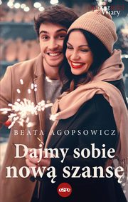 Dajmy sobie now szans, Beata Agopsowicz