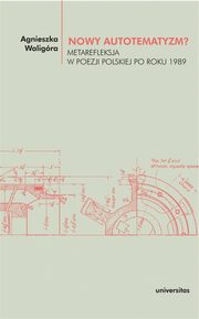 Nowy autotematyzm?, Agnieszka Waligra