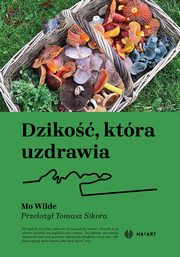 Dziko, ktra uzdrawia, Mo Wilde